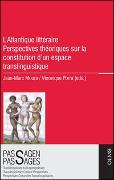 L’Atlantique littéraire: Perspectives théoriques sur la constitution d’un espace translinguistique