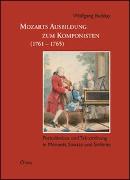 Mozarts Ausbildung zum Komponisten (1761-1765)