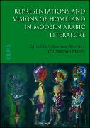 Representations and Visions of Homeland in Modern Arabic Literature