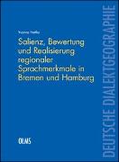 Salienz, Bewertung und Realisierung regionaler Sprachmerkmale in Bremen und Hamburg