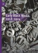 Early Black Media, 1918¿1924