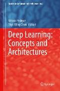 Deep Learning: Concepts and Architectures