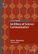 An Ethics of Science Communication