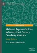 Maternal Representations in Twenty-First Century Broadway Musicals