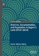 Districts, Documentation, and Population in Rupert¿s Land (1740¿1840)