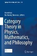 Category Theory in Physics, Mathematics, and Philosophy