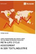 Meta-Life Cycle Assessment in der Textilindustrie. Umweltauswirkungen und Empfehlungen für eine umweltschonende Produktion