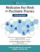 Medication Fact Book for Psychiatric Practice, Fifth Edition