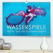 Wasserspiele - Akt im Tanz der Schwerelosigkeit (Premium, hochwertiger DIN A2 Wandkalender 2020, Kunstdruck in Hochglanz)