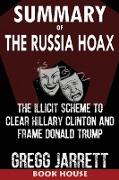 SUMMARY Of The Russia Hoax