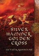 Silver Hammer, Golden Cross