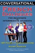 Conversational French Dialogues For Beginners and Intermediate Students