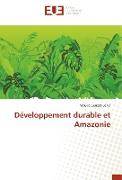 Développement durable et Amazonie