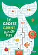 Das große grüne Mitmachbuch