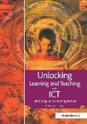 Unlocking Learning and Teaching with Ict