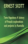 Terre Napoleon A history of French explorations and projects in Australia