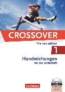 Crossover, The New Edition, B1/B2: Band 1 - 11. Schuljahr, Handreichungen für den Unterricht mit CD-ROM