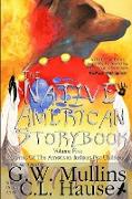The Native American Story Book Volume Five Stories of the American Indians for Children
