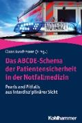 Das ABCDE-Schema der Patientensicherheit in der Notfallmedizin