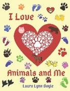 I Love: Animals and Me