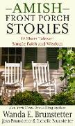 Amish Front Porch Stories: 18 Short Tales of Simple Faith and Wisdom