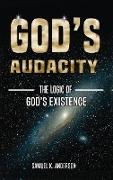 GOD'S AUDACITY