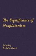 The Significance of Neoplatonism