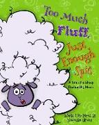 Too Much Fluff, Just Enough Spit: A Tale of a Sheep Finding His Moxie