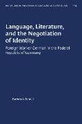 Language, Literature, and the Negotiation of Identity