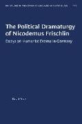 The Political Dramaturgy of Nicodemus Frischlin