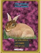 The Rabbit Says Ribbit