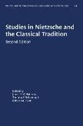 Studies in Nietzsche and the Classical Tradition