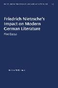 Friedrich Nietzsche's Impact on Modern German Literature