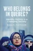 Who Belongs in Quebec?: Identity Politics in a Changing Society