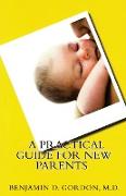 A Practical Guide for New Parents