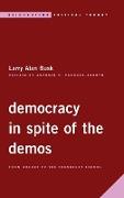 Democracy in Spite of the Demos