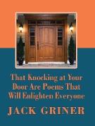 That Knocking at Your Door Are Poems That Will Enlighten Everyone