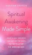 Spiritual Awakening Made Simple