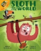 2 Books in 1: Sloth Sees the World and All about Sloths What's Your Hurry? Fun Facts about Nature's Slowest Mammal