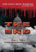 The End: The Book: Part Two: You Have Been Warned!