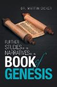Further Studies of the Narratives in the Book of Genesis