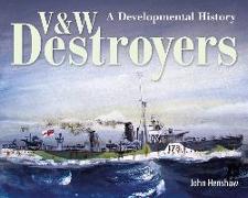 V & W DESTROYERS