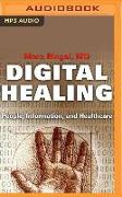 Digital Healing: People, Information, Healthcare