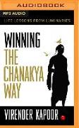 Winning the Chanakya Way