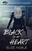 Black is my Heart: Blackwood Security Book 0.5