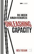 Unleashing Capacity