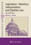 Examples & Explanations for Legislation, Statutory Interpretation, and Election Law