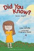 Did You Know?: Love-Light Volume 1
