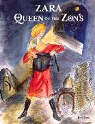 Zara, Queen of the Zon's: Volume 1