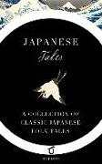 Japanese Tales: A Collection of Classic Japanese Folk Tales